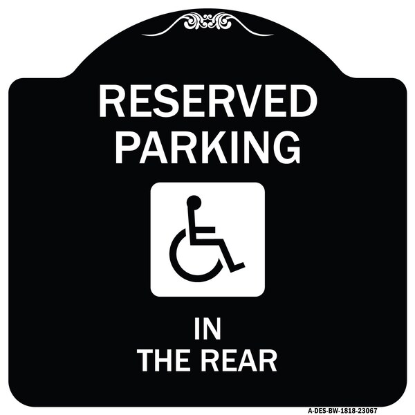 Reserved Parking in Rear W/ Graphic Heavy-Gauge Aluminum Sign, 18" x 18", BW-1818-23067